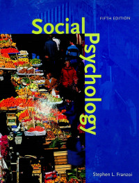 Social Psychology, FIFTH EDITION