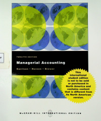 Managerial Accounting, TWELFTH EDITION