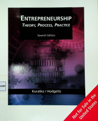 ENTERPRENEURSHIP: THEORY, PROCESS, PRATICE, Seventh Edition