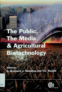 The Public, The Media & Agricultural Biotehnology