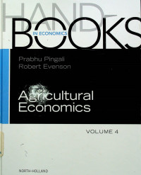 HANDBOOKS IN ECONOMICS: Agricultural Economics, VOLUE 4