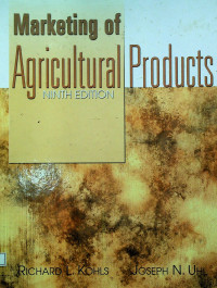 Marketing of Agricultural Products, NINTH EDITION