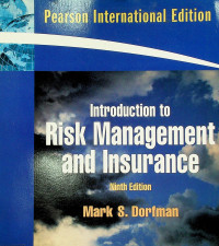 Introduction to Risk Management and Insurance, Ninth Edition