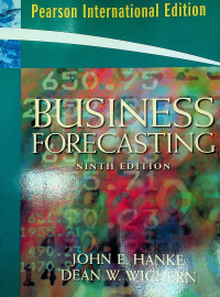 BUSINESS FORECASTING, NINTH EDITION
