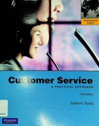 Customer Service: A PRACTICAL APPROACH, Fifth Edition