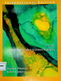 DEVELOPING MANAGEMENT SKILLS, sixth edition
