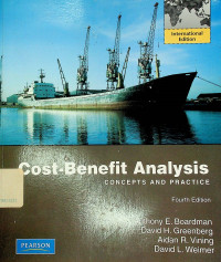 Cost-Benefit Analysis: CONCEPTS AND PRACTICE, Fourth Edition