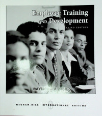 Employee Training AND Development, THIRD EDITION