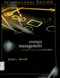 strategic management: concepts and cases, tenth edition