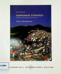 CORPORATE STRATEGY: A RESOURCE BASED APPROACH, Second Edition