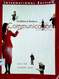 Excellence in Business Communication, SIXTH EDITION