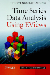 Time Series Data Analysis Using EViews : STATISTICS IN PRACTICE