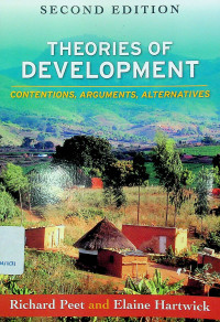 THEORIES OF DEVELOPMENT : CONTENTIONS, ARGUMENTS, ALTERNATIVES, SECOND EDITION