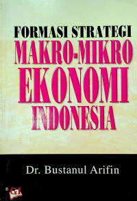 FORMASI STRATEGI MAKRO-MIKRO EKONOMI INDONESIA