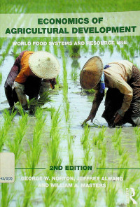 ECONOMICS OF AGRICULTURAL DEVELOPMENT, WORLD FOOD SYSTEMS AND RESOURCE USE, 2ND EDITION