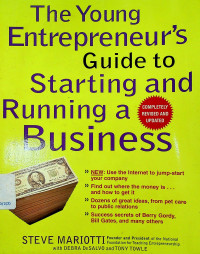 The Young Entrepreneur's Guide to Starting and Running a Business