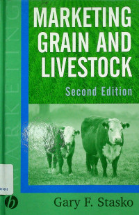 MARKETING GRAIN AND LIVESTOCK, Second Edition