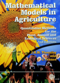 Mathematical Models in Agriculture: Quantitative Methods for the Plant, Animal and Ecological Sciences 2nd Edition