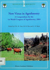 New Vistas in Agroforestry: A Compendium for the 1st World Congres of Agroforestry, 2004