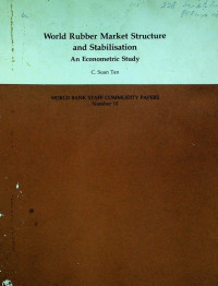 World Rubber Market Structure and Stabilisation An Econometric Study