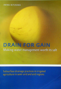 DRAIN FOR GAIN : Making water management worth its salt