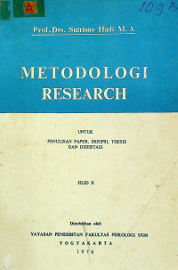 METODOLOGI RESEARCH UNTUK PENULISAN PAPER, SKRIPSI, THESIS DAN DISERTASI, JILID II