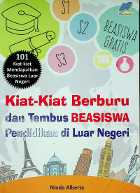 Kiat-Kiat Berburu dan Tembus BEASISWA Pendidikan di Luar Negeri