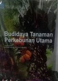 Budidaya Tanaman Perkebunan Utama, Edisi 2