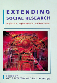 EXTENDING SOCIAL RESEARCH : Application, Implementation and Publication