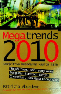 Megatrends 2010 : Bangkitnya Kesadaran Kapitalisme