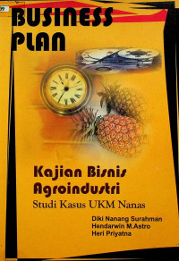 Kajian Bisnis Agroindustri: Studi Kasus UKM Nanas