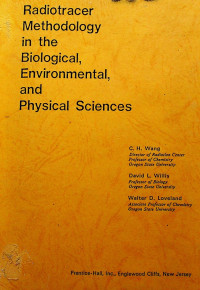 Radiotracer Methodology in the Biological, Environemental, and Physical Sciences