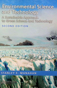 Environmental Sience and Technology: A sustanable Approach to Green Science and Technology, SECOND EDITION