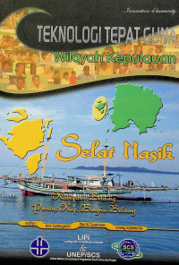 TEKNOLOGI TEPAT GUNA Wilayah Kepulauan: Selat Nasik
