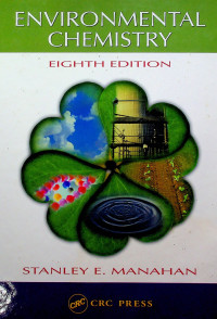 ENVIRONMENTAL CHEMISTRY, EIGHTH EDITION