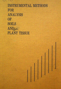 ENSTRUMENTAL METHODS FOR ANALYSIS OF SOILS AND PLANT TISSUE