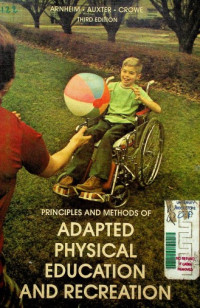 PRINCIPLES AND METHODS OF ADAPTED PHYSICAL EDUCATION AND RECREATION, THIRD EDITION