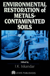 ENVIRONMENTAL RESTORATION of METALS-CONTAMINATED SOILS