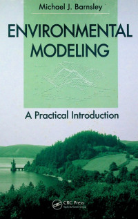 Environmental Modeling : A Practical Introduction