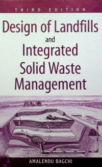 Design of Landfills and Integrated Solid Waste Management