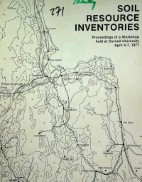 SOIL RESOURCE INVENTORIES : Proceedings of a Workshop held at Cornell University