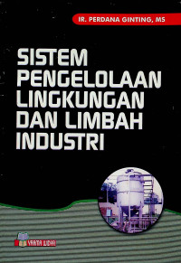 SISTEM PENGELOLAAN LINGKUNGAN DAN LIMBAH INDUSTRI