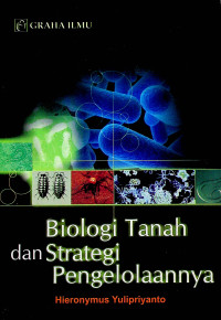 Biologi Tanah dan Strategi Pengelolaannya