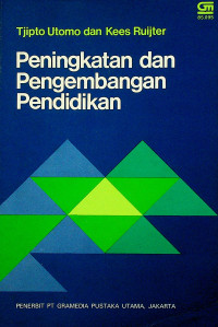 Peningkatan dan Pengembangan Pendidikan