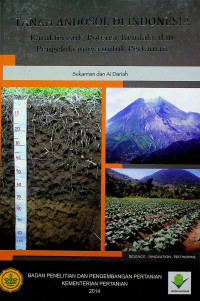 TANAH ANDOSOL DI INDONESIA : Karakteristik, Potensi, Kendala dan Pengelolaannya untuk Pertanian