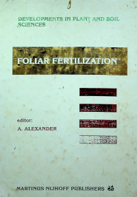 DEVELOPMENTS IN PLANT AND SOIL SCIENCES : FOLIAR FERTILIZATION