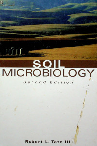 SOIL MICROBIOLOGY, Second Edition