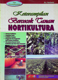 Keterampilan Bercocok Tanam HORTIKULTURA