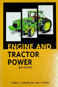 ENGINE AND TRACTOR POWER, 4th EDITION