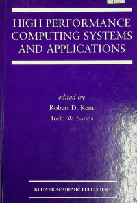 HIGH PERFORMANCE COMPUTING SYSTEMS AND APPLICATIONS
